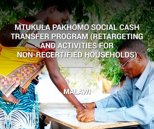 Mtukula Pakhomo Social Cash Transfer Program (Retargeting and Activities for Non-recertified households)