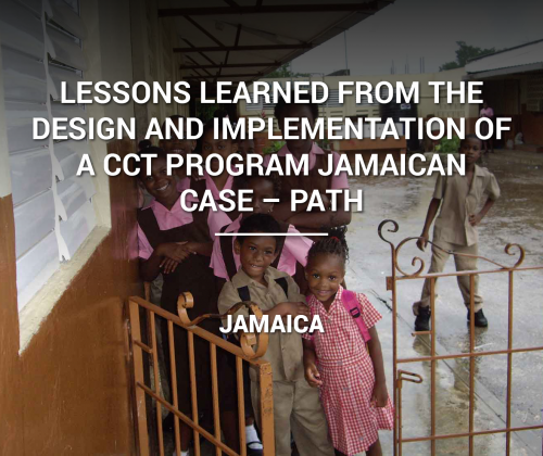 Lessons Learned From the Design and Implementation of a CCT Program Jamaican Case – PATH