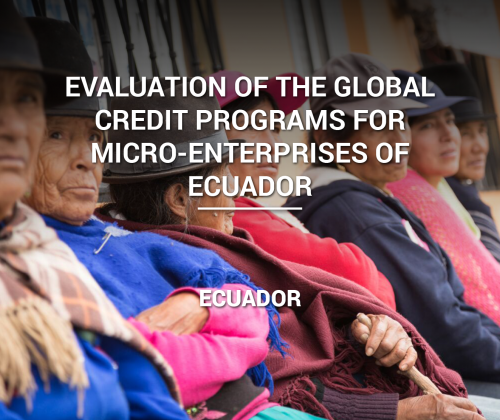 Evaluation of the Global Credit Programs for Micro-Enterprises of Ecuador